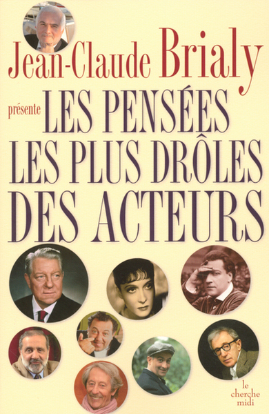 PENSEES LES PLUS DROLES DES ACTEURS