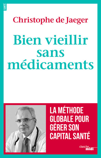 BIEN VIEILLIR SANS MEDICAMENTS