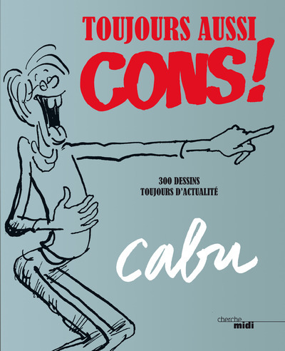 TOUJOURS AUSSI CONS !