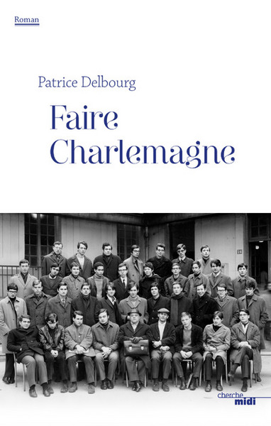 FAIRE CHARLEMAGNE