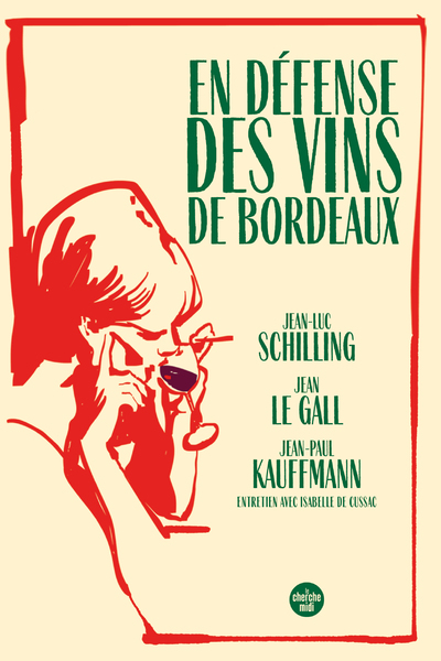 EN DEFENSE DES VINS DE BORDEAUX