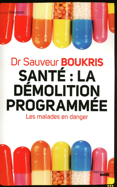 SANTE : LA DEMOLITION PROGRAMMEE