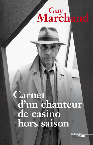 CARNET D´UN CHANTEUR DE CASINO HORS SAISON