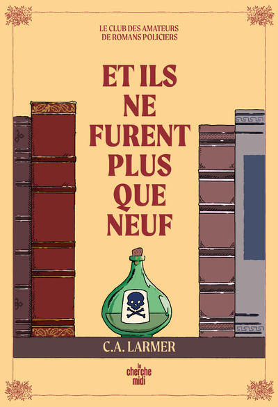 ET ILS NE FURENT PLUS QUE NEUF - CLUB DES AMATEURS DE ROMANS POLICIERS - TOME 04