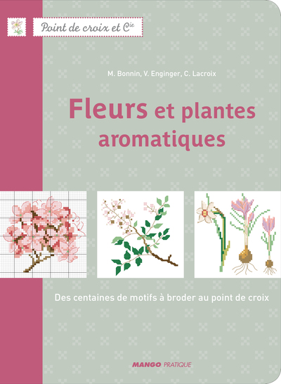 POINT DE CROIX ET COMPAGNIE FLEURS ET PLANTES AROMATIQUES