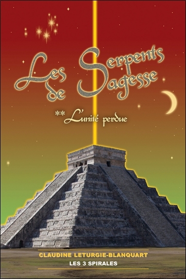 SERPENTS DE SAGESSE TOME 2 - L´UNITE PERDUE