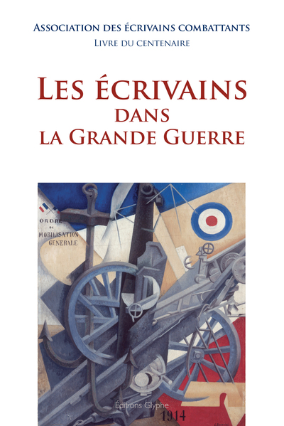 ECRIVAINS DANS LA GRANDE GUERRE