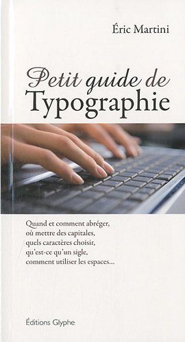 PETIT GUIDE DE TYPOGRAPHIE