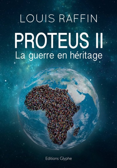 PROTEUS II LA GUERRE EN HERITAGE