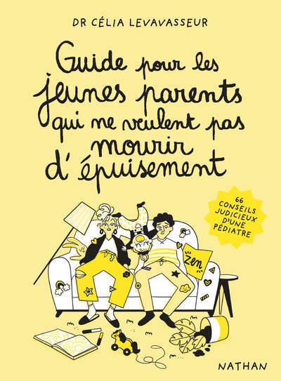 GUIDE POUR LES JEUNES PARENTS QUI NE VEULENT PAS MOURIR D´EPUISEMENT