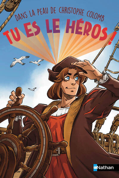 TU ES LE HEROS ! DANS LA PEAU DE CHRISTOPHE COLOMB