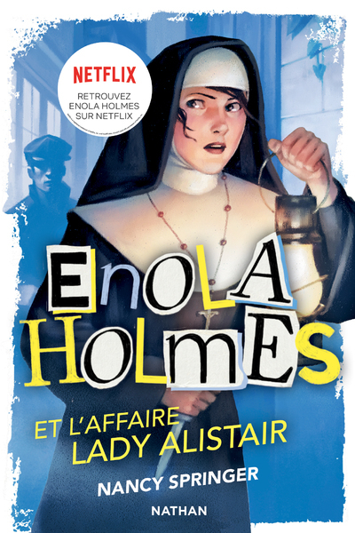 ENQUETES D´ENOLA HOLMES, TOME 2 : L´AFFAIRE LADY ALISTAIR