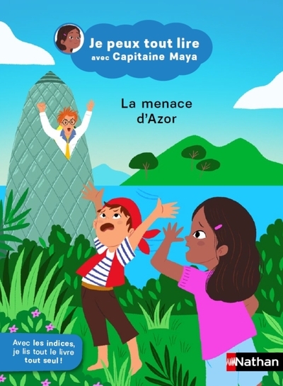 JE PEUX TOUT LIRE AVEC CAPITAINE MAYA - LA MENACE D´AZOR