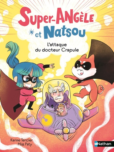 SUPER-ANGELE ET NATSOU - L´ATTAQUE DU DOCTEUR CRAPULE