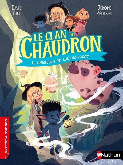 CLAN DU CHAUDRON: LA MALEDICTION DES COCHONS VOLANTS
