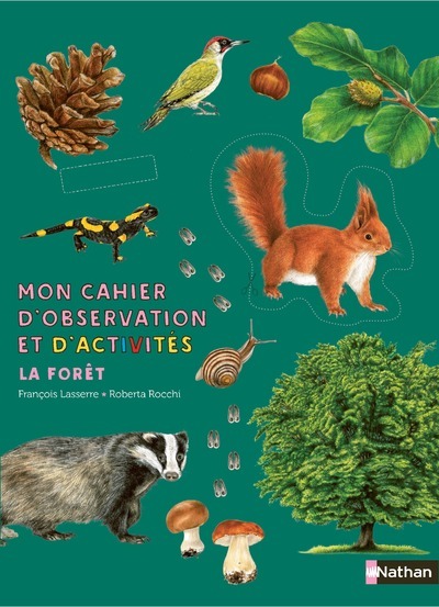 MON CAHIER D´OBSERVATION ET D´ACTIVITES : LA FORET