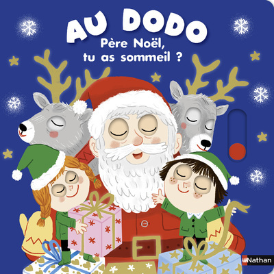 AU DODO - PERE NOEL, TU AS SOMMEIL ?