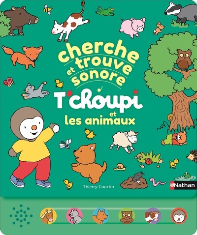 CHERCHE ET TROUVE SONORE - T´CHOUPI ET LES ANIMAUX