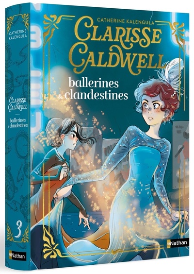 CLARISSE CALDWELL - TOME 3 BALLERINES & CLANDESTINES
