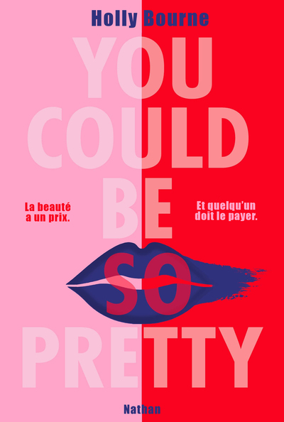 YOU COULD BE SO PRETTY - LA BEAUTE A UN PRIX