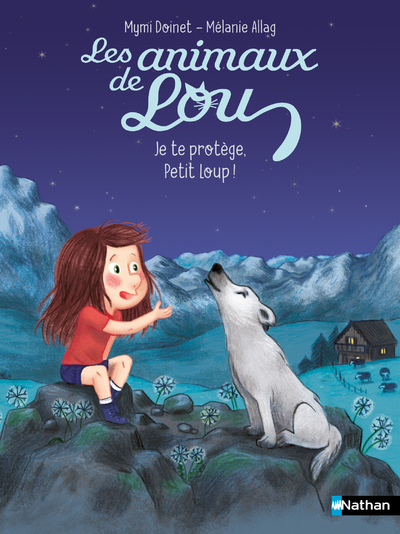 ANIMAUX DE LOU : JE TE PROTEGE, PETIT LOUP !