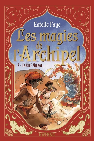 MAGIES DE L´ARCHIPEL T2: LA CITE MIRAGE