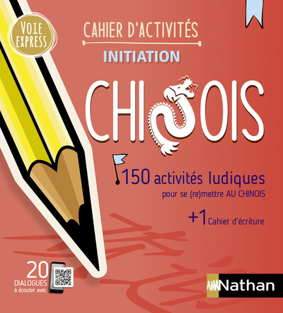 CHINOIS - CAHIER D´ACTIVITES - INITIATION (VOIE EXPRESS) 2023