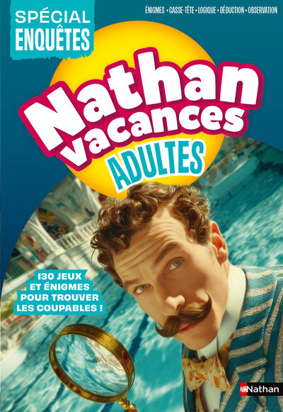 NATHAN VACANCES ADULTES SPECIAL ENQUETES