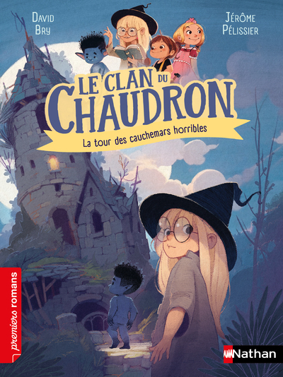 CLAN DU CHAUDRON : LA TOUR DES CAUCHEMARS HORRIBLES