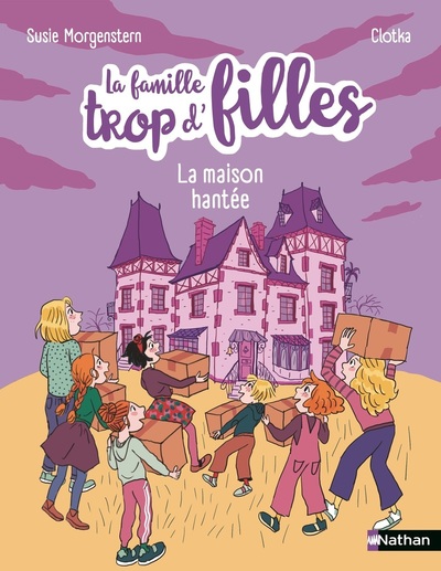 LA FAMILLE TROP D´FILLE - LA MAISON HANTEE