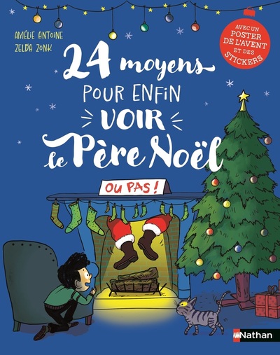 24 MOYENS POUR ENFIN VOIR LE PERE NOEL OU PAS !