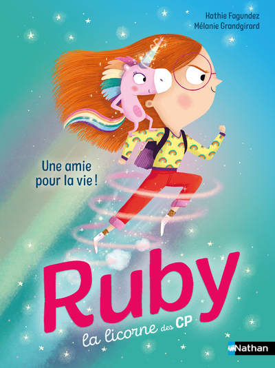 RUBY LA LICORNE DES CP - UNE AMIE POUR LA VIE !