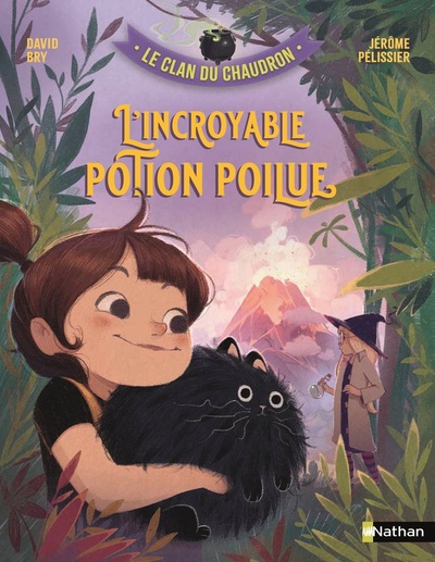 LE CLAN DU CHAUDRON : L´INCROYABLE POTION POILUE