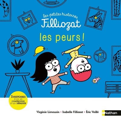 PETITES HISTOIRES FILLIOZAT : LES PEURS !