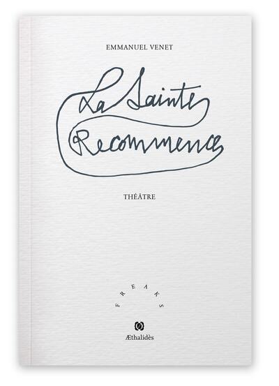 LA SAINTE-RECOMMENCE