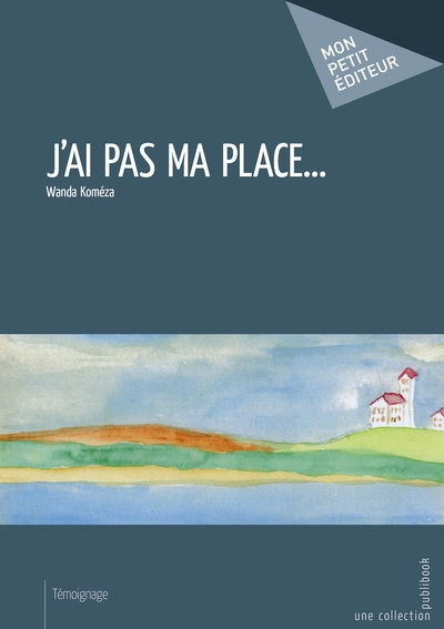 J´AI PAS MA PLACE...