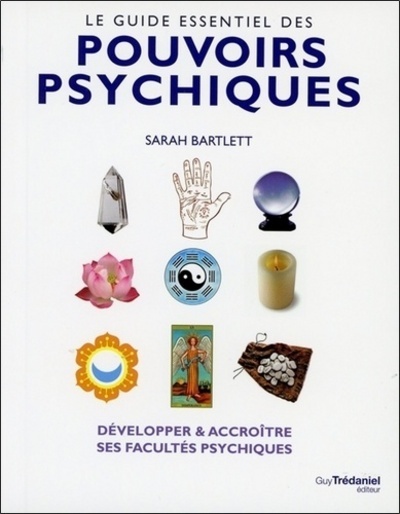 GUIDE ESSENTIEL DES POUVOIRS PSYCHIQUES (LE)