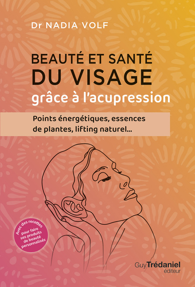 BEAUTE ET SANTE DU VISAGE GRACE A L´ACUPRESSION
