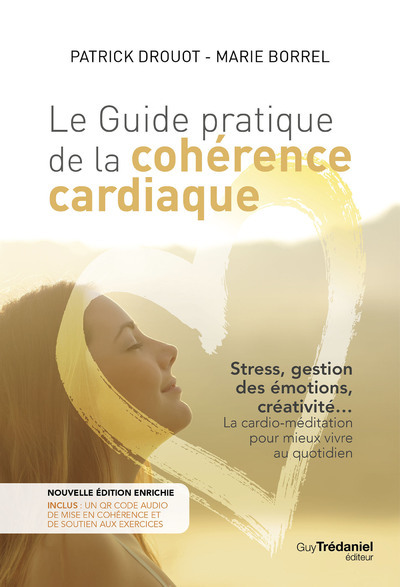 GUIDE PRATIQUE DE LA COHERENCE CARDIAQUE