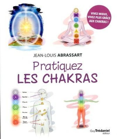 PRATIQUEZ LES CHAKRAS