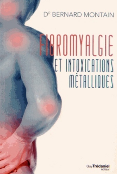 FIBROMYALGIE ET INTOXICATIONS METALLIQUES