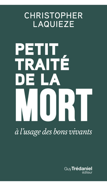 PETIT TRAITE DE LA MORT A L´USAGE DES BONS VIVANTS