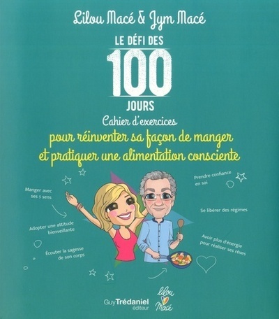 DEFI DES 100 JOURS - CAHIER D´EXERCICES POUR REINVENTER SA FACON DE MANGER ET PRATIQUER ALIMENTATIO