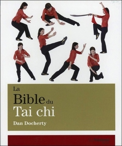 BIBLE DU TAI CHI (LA)