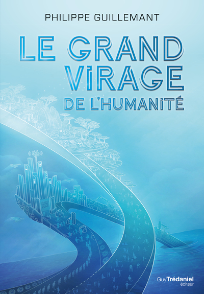 GRAND VIRAGE DE L´HUMANITE