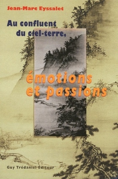 AU CONFLUENT DU CIEL-TERRE, EMOTIONS ET PASSIONS