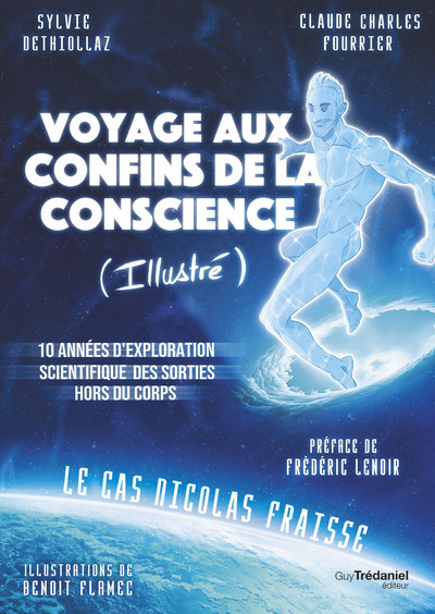 VOYAGE AUX CONFINS DE LA CONSCIENCE, VERSION ILLUSTREE - 10 ANNEES D´EXPLORATION SCIENTIFIQUE DES SO