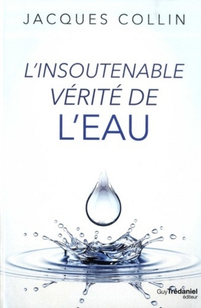 INSOUTENABLE VERITE DE L´EAU (L´)