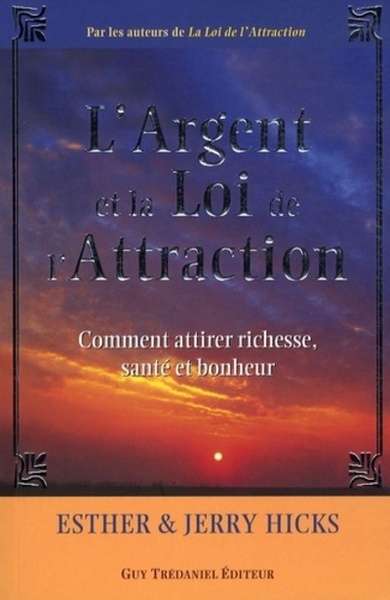 ARGENT ET LA LOI DE L´ ATTRACTION (L´)