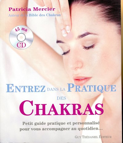 ENTREZ DANS LA PRATIQUE DES CHAKRAS +  CD